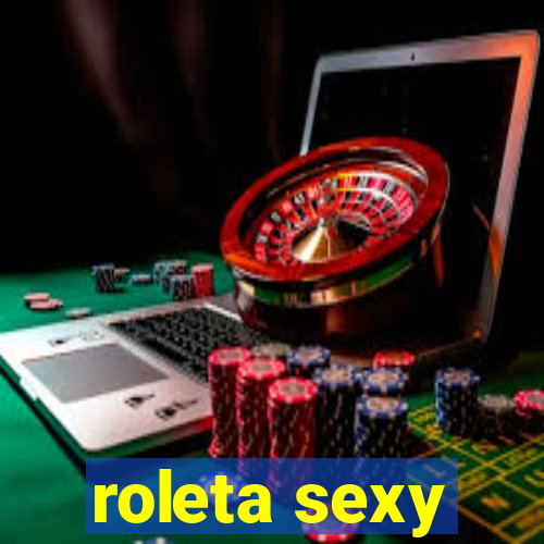 roleta sexy